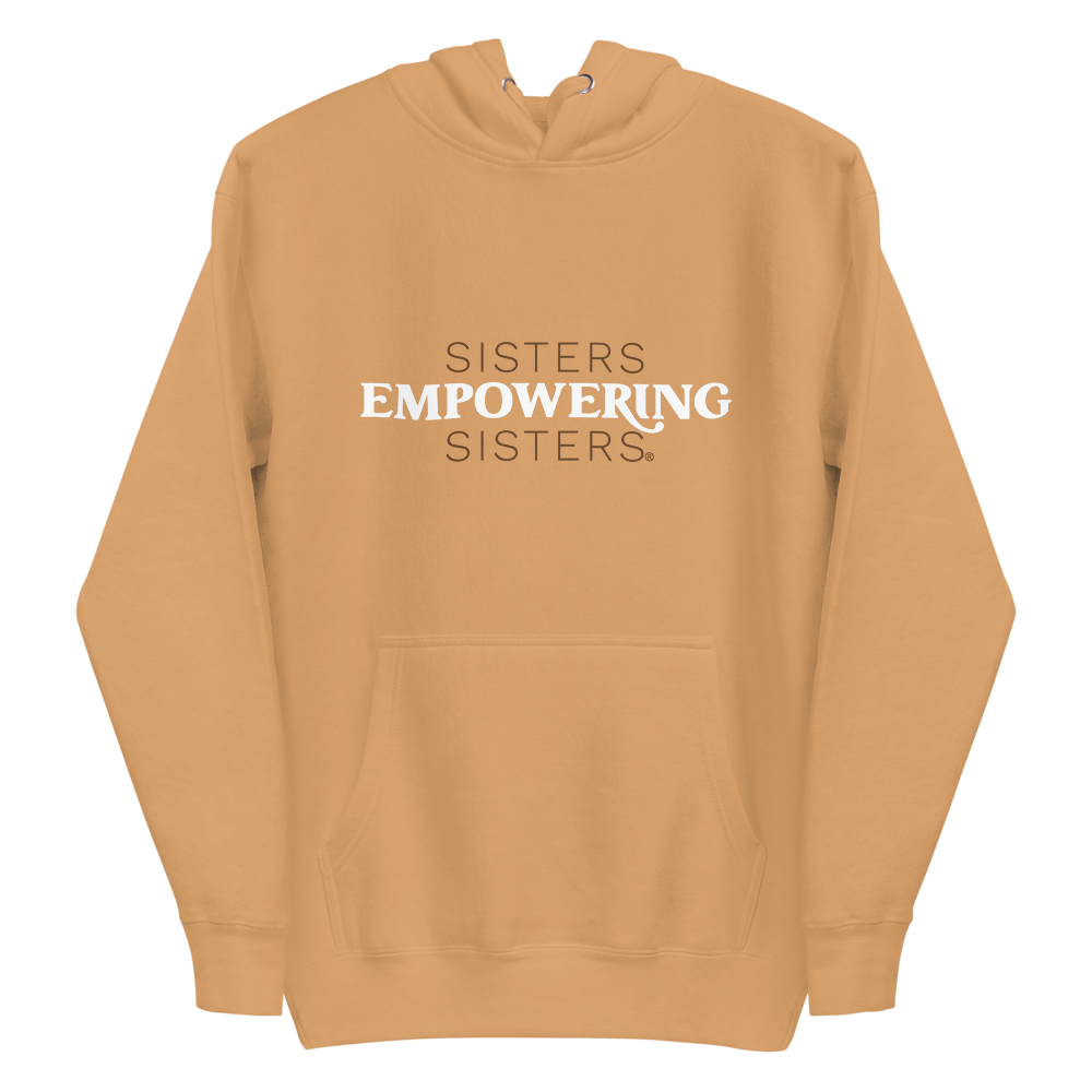 Sisters Empowering Sisters Hoodie