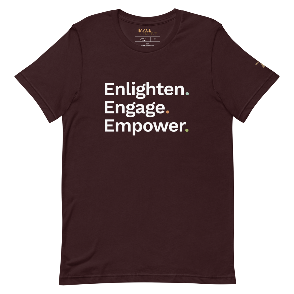 Enlighten. Engage. Empower. T-Shirt