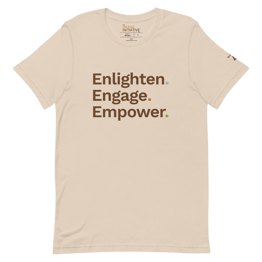 Enlighten. Engage. Empower. T-Shirt