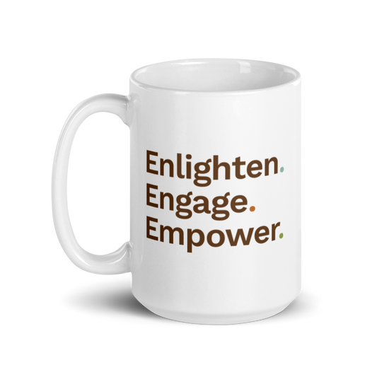 Enlighten. Engage. Empower. Mug
