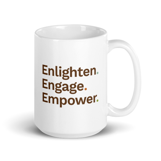 Enlighten. Engage. Empower. Mug