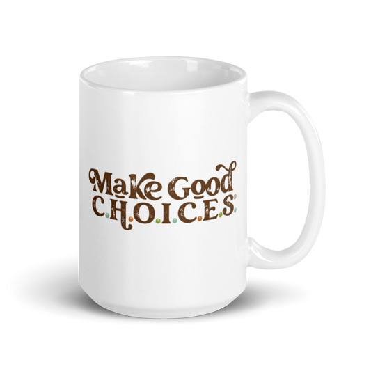 Make Good C.H.O.I.C.E.S. Mug