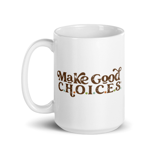 Make Good C.H.O.I.C.E.S. Mug
