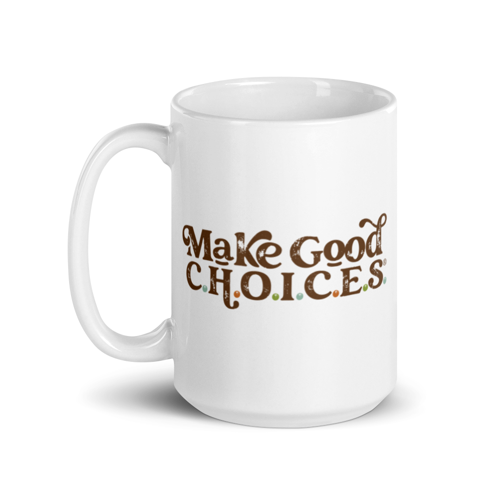 Make Good C.H.O.I.C.E.S. Mug