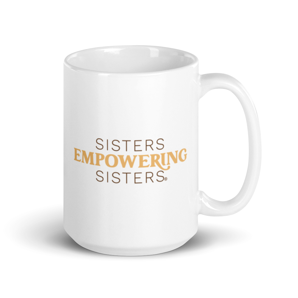 Sisters Empowering Sisters Mug